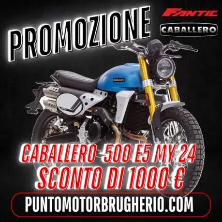 PROMOZIONE FANTIC CABALLERO FINO KM ZERO PREZZO SCONTATO E 4 ANNI DI GARANZIA OMAGGIO PUNTO MOTOR BRUGHERIO MONZA BRIANZA PROVINCE LIMITROFE MILANO LECCO COMO BERGAMO PROMO FANTIC CABALLERO